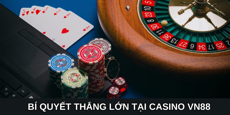 Bật mí bí quyết giành chiến thắng lớn đến từ cao thủ lão làng